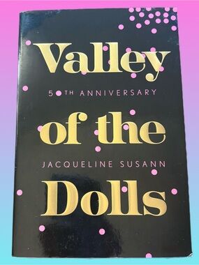 Valley of the Dolls by Jaqueline Susann Paperback 50th Anniversary Edition New